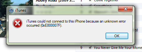 iTunes could not connect to this iPhone because an unknown error occurred (0xE800007F).